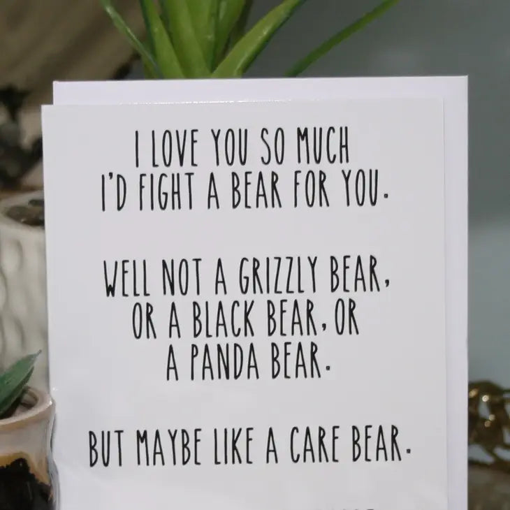 Fight A Bear For You Card