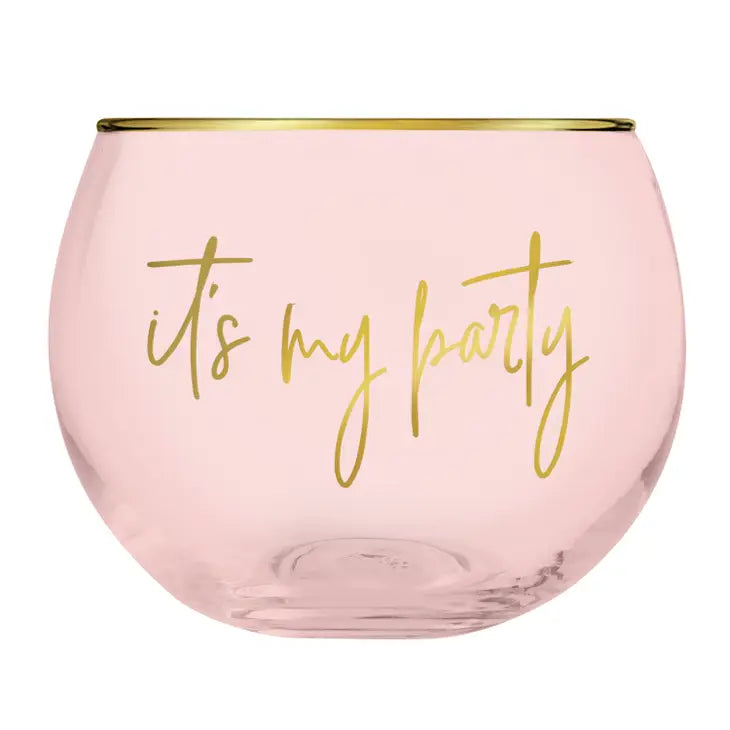It's My Party Glass