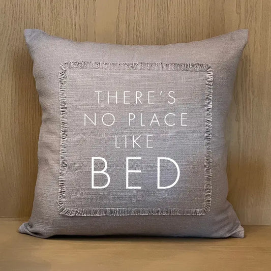 No Place Like Bed Pillow
